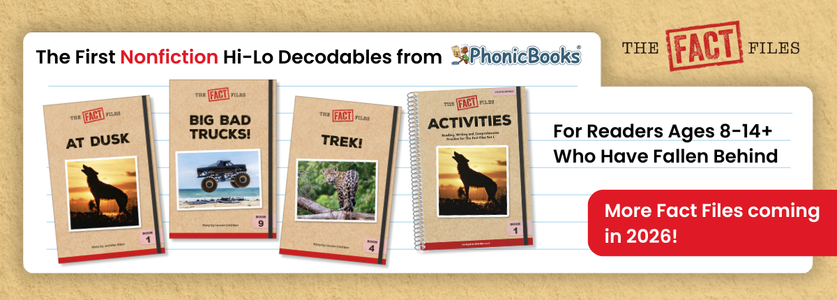 Fact Files: PhonicBooks Nonfiction Hi-Lo Decodables for readers ages 8-14+ who have fallen behind